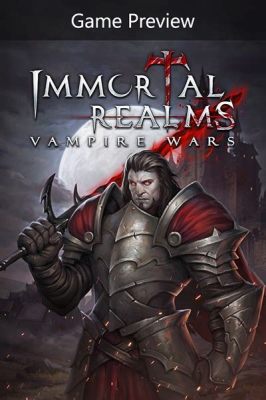 Immortal Realms: Vampire Wars – Sink Your Teeth into a Bloodthirsty Grand Strategy Epic!