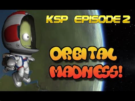 Kerbal Space Program: A Hilariously Chaotic Journey into the Cosmos!